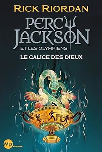 Percy Jackson et les Olympiens Tome 6 Le calice des dieux