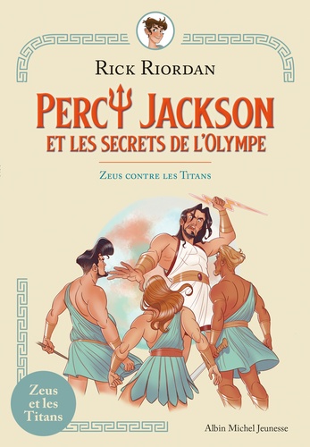 Percy Jackson et les secrets de l'Olympe  Zeus contre les Titans