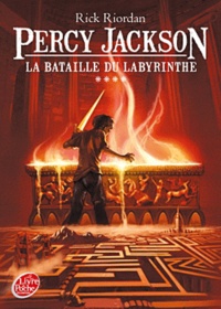 Rick Riordan - Percy Jackson Tome 4 : La Bataille du Labyrinthe.