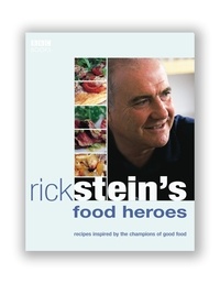 Rick Stein - Rick Stein's Food Heroes.