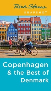 Rick Steves - Rick Steves Snapshot Copenhagen &amp; the Best of Denmark.