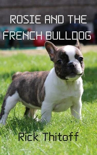 Rosie and the French Bulldog