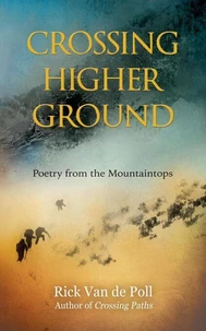 Crossing Higher Ground: Poetry from the Mountaintops
