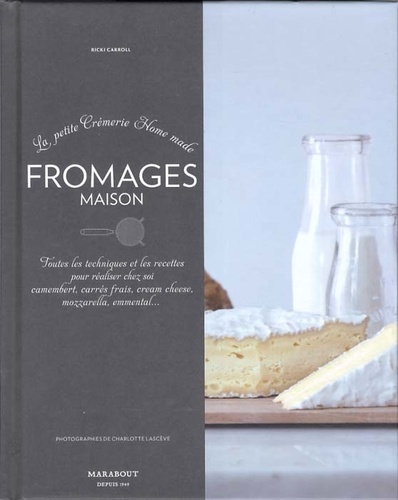 Ricki Carroll - Fromages maison - La petite Crémerie Home made.