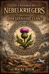Chroniken des Nebelkriegers  BUCH I –  DER GEFALLENE CLAN