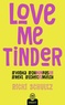 Ricki Schultz - Love me tinder.