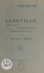 La petite histoire locale : Lunéville