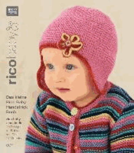 rico baby 007. Das kleine Rico Baby Handstrick Buch - 23 Designs für Babies von 0 bis 24 Monaten, Handstrickgarn rico baby classic dk.