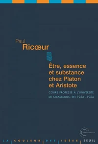 Etre, essence et substance chez Platon et Aristote