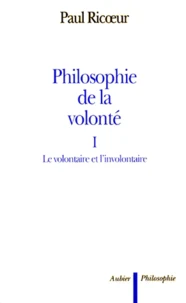 PHILOSOPHIE DE LA VOLONTE.