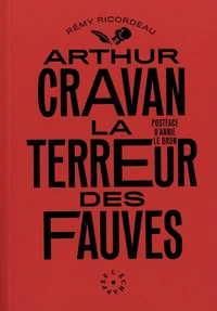 Arthur Cravan, la terreur des fauves