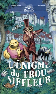 L'Enigme du trou siffleur