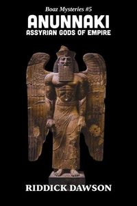 Anunnaki, Assyrian Gods of Empire
