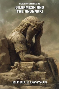 Gilgamesh and the Anunnaki