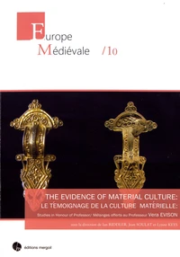 Le témoignage de la culture matérielle : mélanges offerts au Professeur Vera Evison