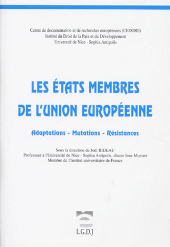  Rideau j. - Les Etats Membres De L'Union Europeenne. Adaptations, Mutations, Resistances.