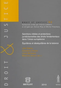 Sanctions ciblées et protections juridictionnelles des droits fondamentaux dans l'Union européeenne : équilibres et déséquilibres de la balance