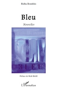 Ridha Bourkhis - Bleu.