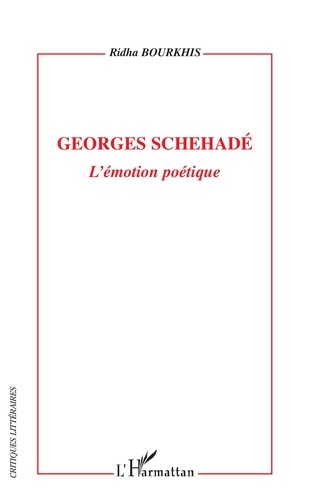 Georges Schehadé. L'émotion poétique
