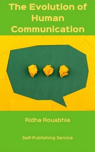 The Evolution of Human Communication