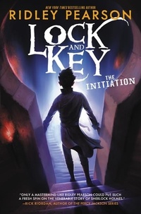 Ridley Pearson - Lock and Key: The Initiation.
