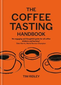 Coffee tasting handbook -the-