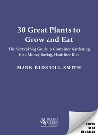 30 Great Plants to Grow and Eat