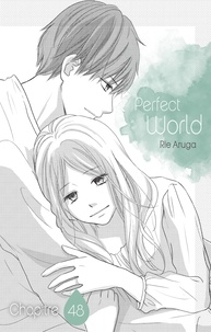 Rie Aruga et Chiharu Chûjo - Perfect world  : Perfect World - Chapitre 48 (VF).