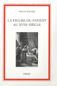 La figure du patient au XVIIIe siècle