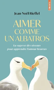 Aimer comme un albatros