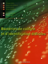 Bactéries de culture et didentification difficiles