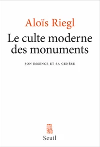 Le culte moderne des monuments