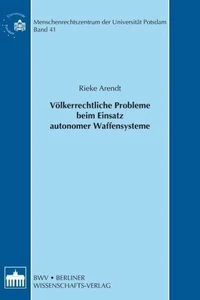 Völkerrechtliche Probleme beim Einsatz autonomer Waffensysteme
