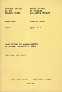 Some sources for women's history in the Public Archives of Canada