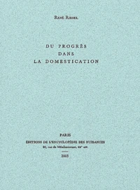 Du progrès dans la domestication