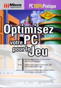 Optimisez votre PC pour le jeu