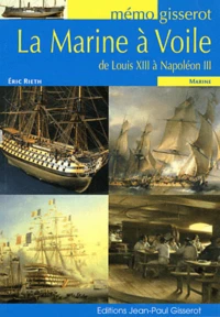 La marine à voile de Louis XIII à Napoléon III