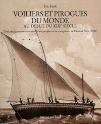 Voiliers et pirogues du monde au début du XIXe siècle