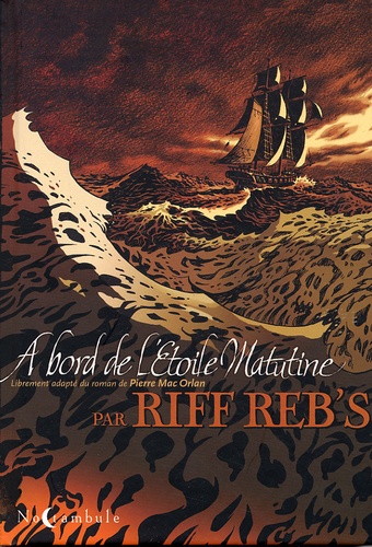  Riff Reb's - A bord de l'étoile Matutine.