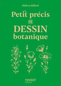 Petit précis de dessin botanique