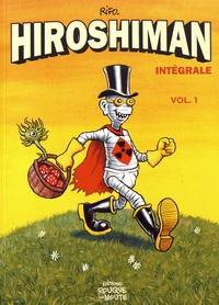  Rifo - Hiroshiman Intégrale Volume 1 : .