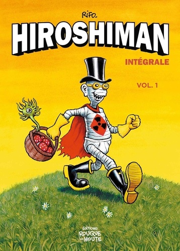 Hiroshiman Intégrale Volume 1