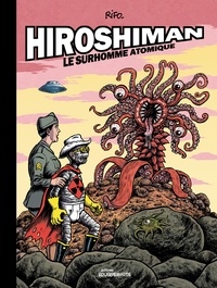  Rifo - Hiroshiman - Le surhomme atomique.