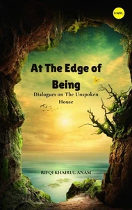 At the Edge of Being