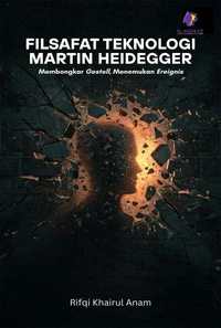 Filsafat Teknologi Martin Heidegger