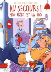 Au secours ! Mon frère est un ado