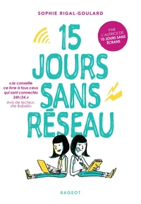 15 jours sans réseau
