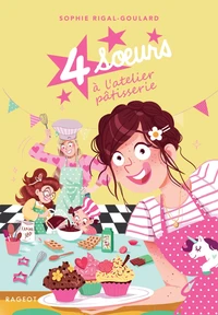 4 soeurs à l'atelier pâtisserie