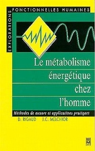  Rigaud - Le métabolisme énergétique chez l'homme - Méthodes de mesure et applications pratiques.
