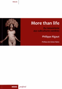 More than life
